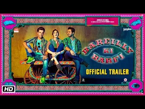 ‘Bareilly Ki Barfi’ Official Trailer | Kriti Sanon | Ayushmann Khurrana | Rajkummar Rao